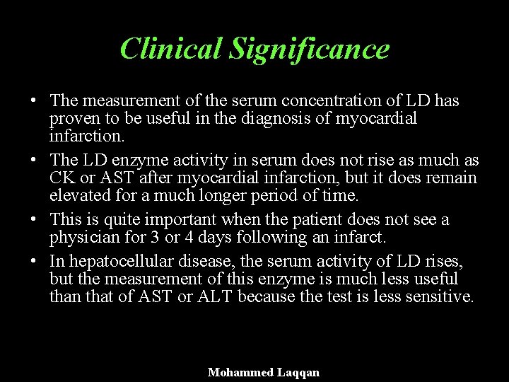 Clinical Significance • The measurement of the serum concentration of LD has proven to