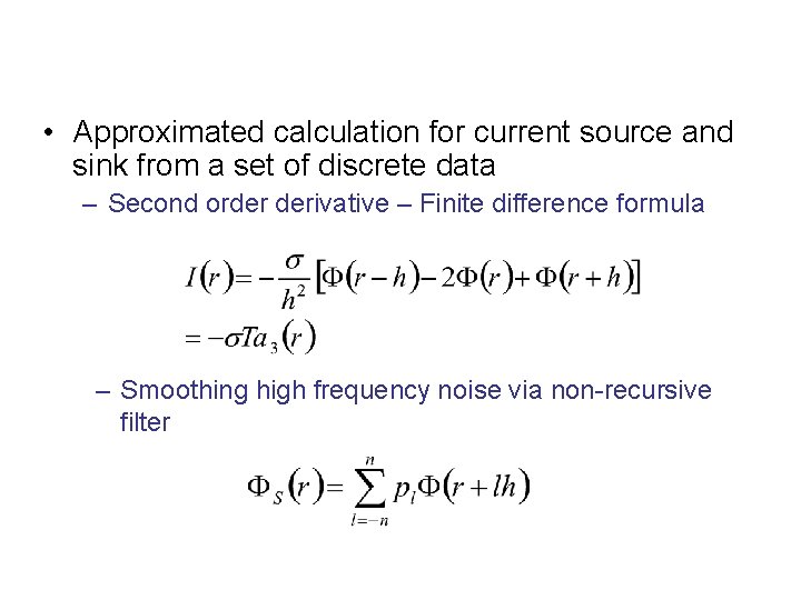  • Approximated calculation for current source and sink from a set of discrete