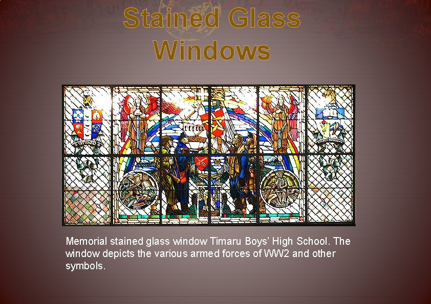 Stained Glass Windows Memorial stained glass window Timaru Boys’ High School. The window depicts