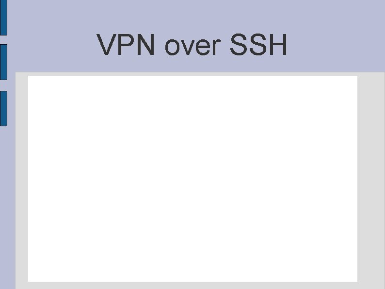 VPN over SSH 