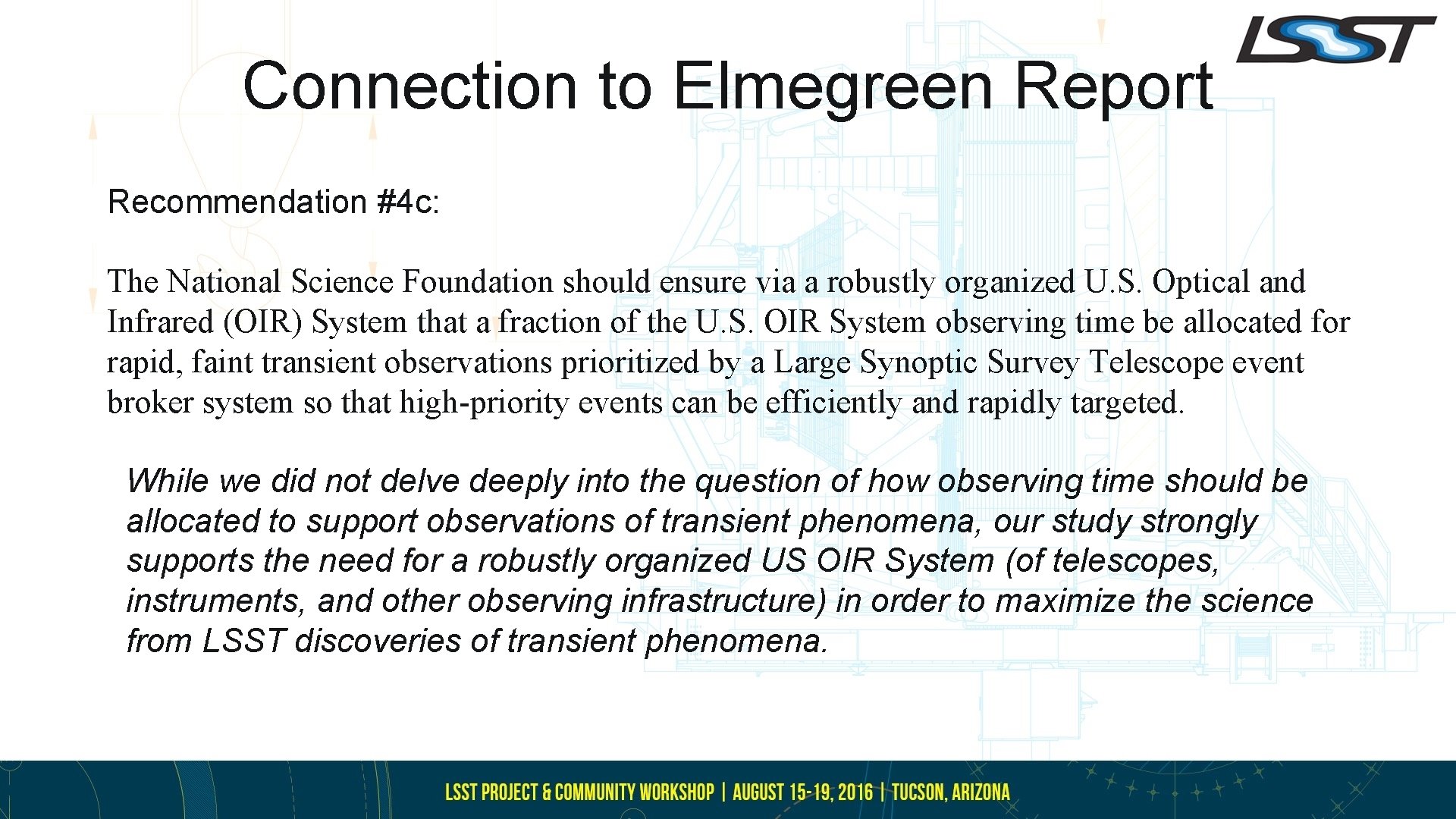 Connection to Elmegreen Report Recommendation #4 c: The National Science Foundation should ensure via
