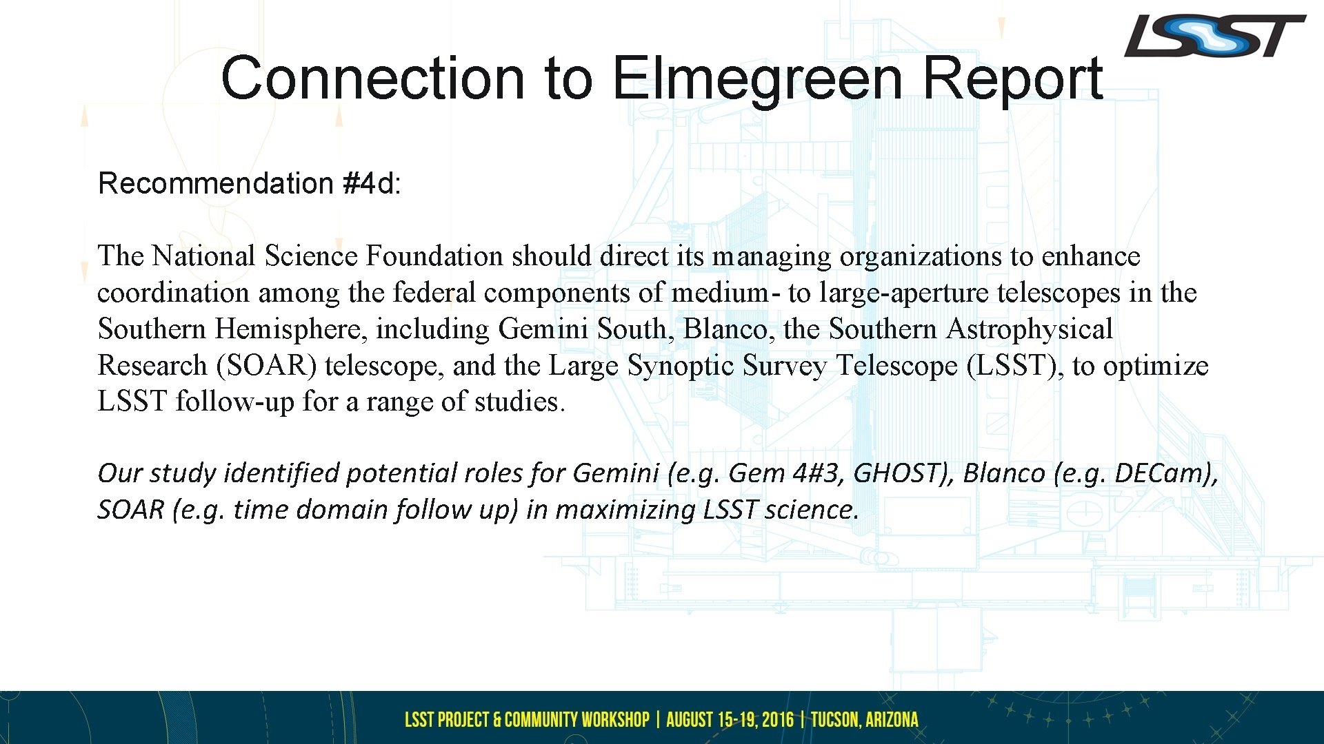 Connection to Elmegreen Report Recommendation #4 d: The National Science Foundation should direct its