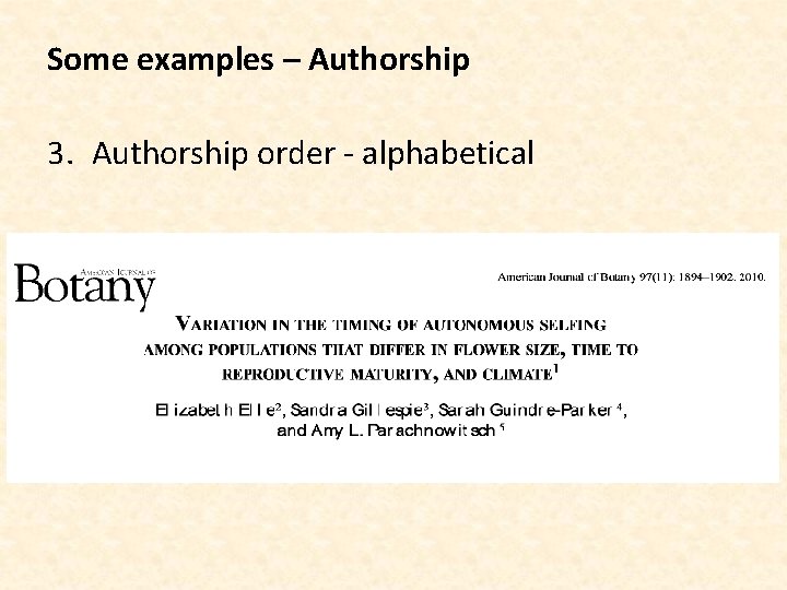 Some examples – Authorship 3. Authorship order - alphabetical 