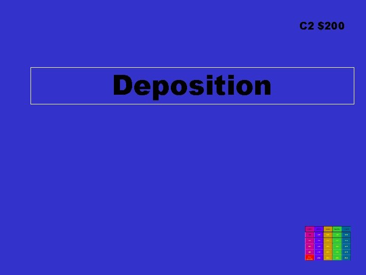 C 2 $200 Deposition 