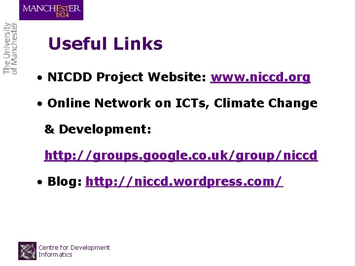 Useful Links • NICDD Project Website: www. niccd. org • Online Network on ICTs, Useful Links • NICDD Project Website: www. niccd. org • Online Network on ICTs,