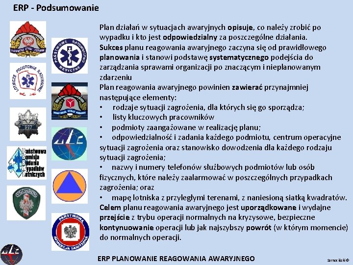 ERP - Podsumowanie Plan działań w sytuacjach awaryjnych opisuje, co należy zrobić po wypadku