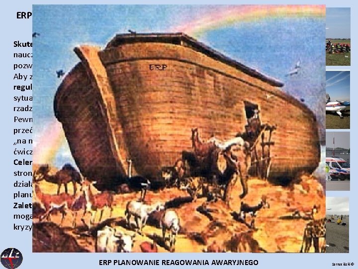 ERP – Szkolenia i ćwiczenia Skuteczne działania w sytuacji kryzysowej stanowią okazję do nauczenia