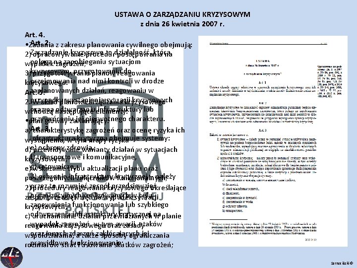 USTAWA O ZARZĄDZANIU KRYZYSOWYM z dnia 26 kwietnia 2007 r. Art. 4. Art. 2.