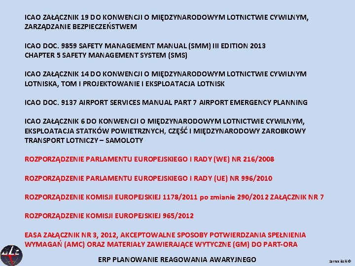 ICAO ZAŁĄCZNIK 19 DO KONWENCJI O MIĘDZYNARODOWYM LOTNICTWIE CYWILNYM, ZARZĄDZANIE BEZPIECZEŃSTWEM ICAO DOC. 9859
