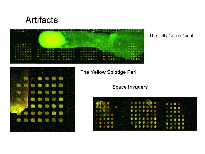 Artifacts The Jolly Green Giant The Yellow Splodge Peril Space Invaders 