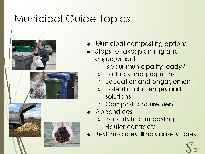 Municipal Guide Topics ● Municipal composting options ● Steps to take: planning and engagement