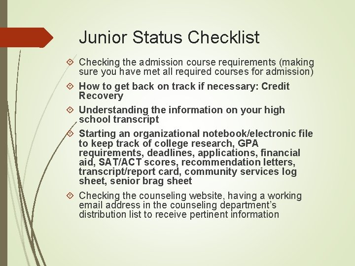 Junior Status Checklist Checking the admission course requirements (making sure you have met all