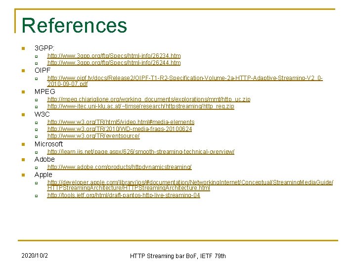 References n 3 GPP: q q n OIPF q n q q q http: References n 3 GPP: q q n OIPF q n q q q http:
