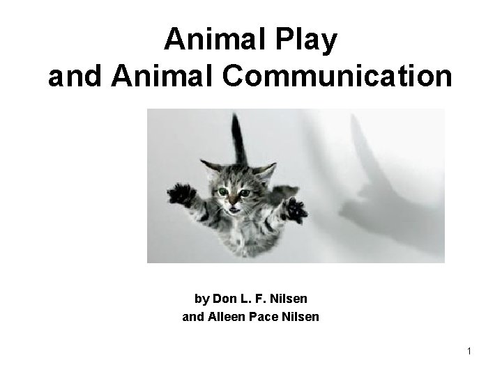 Animal Play and Animal Communication by Don L. F. Nilsen and Alleen Pace Nilsen