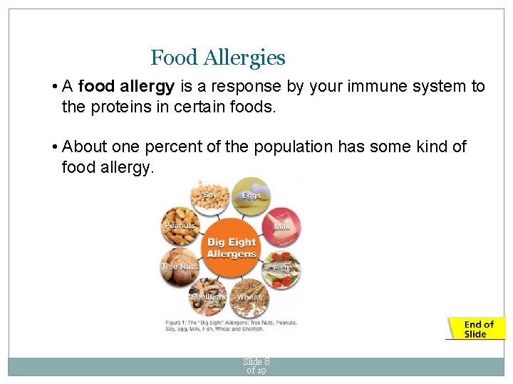 Food Allergies • A food allergy is a response by your immune system to