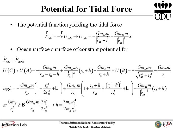 Potential for Tidal Force • The potential function yielding the tidal force • Ocean