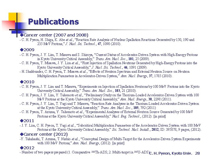 Publications u. Cancer center (2007 and 2008) - C. H. Pyeon, H. Shiga, K.