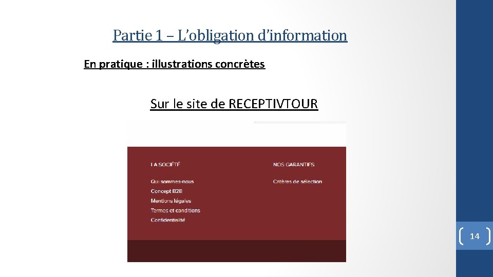 Partie 1 – L’obligation d’information En pratique : illustrations concrètes Sur le site de