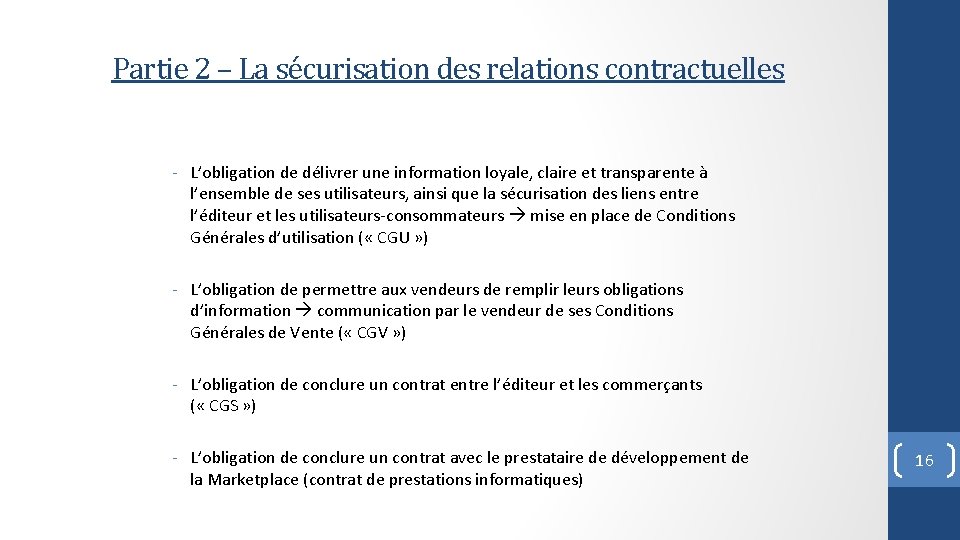 Partie 2 – La sécurisation des relations contractuelles - L’obligation de délivrer une information