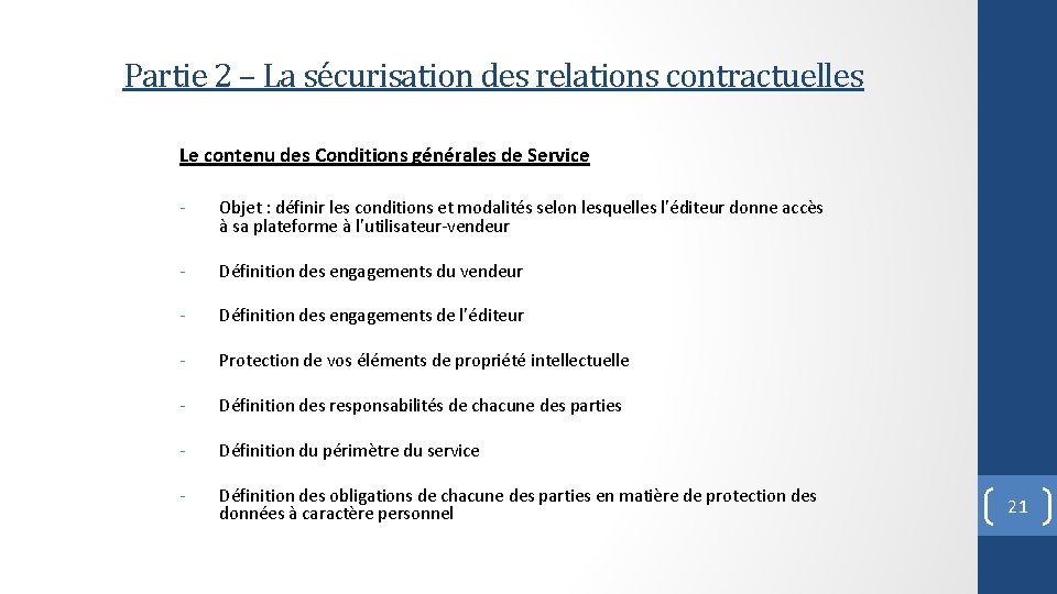 Partie 2 – La sécurisation des relations contractuelles Le contenu des Conditions générales de