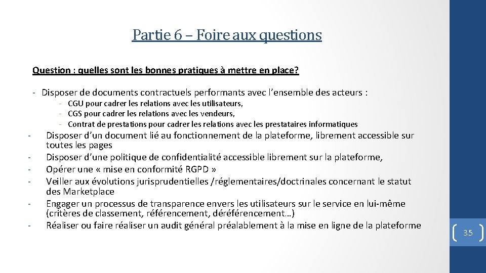 Partie 6 – Foire aux questions Question : quelles sont les bonnes pratiques à