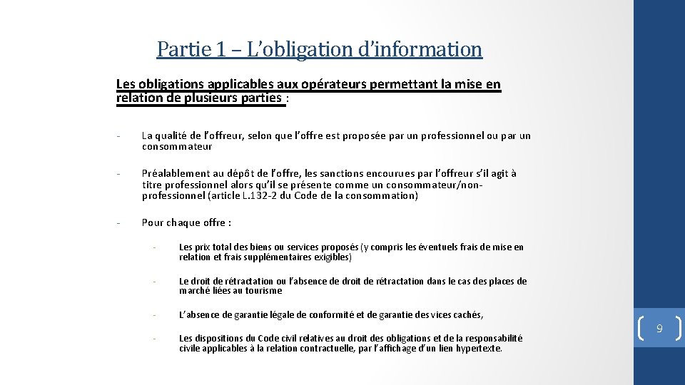 Partie 1 – L’obligation d’information Les obligations applicables aux opérateurs permettant la mise en