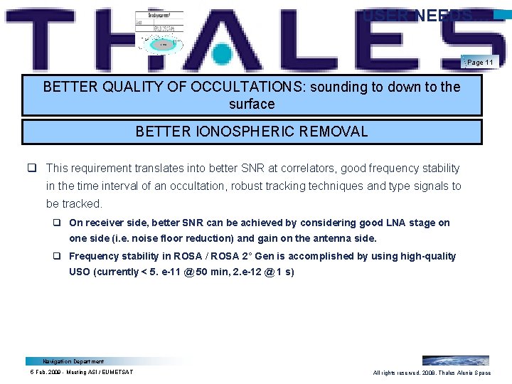 USER NEEDS… Page 11 BETTER QUALITY OF OCCULTATIONS: sounding to down to the surface