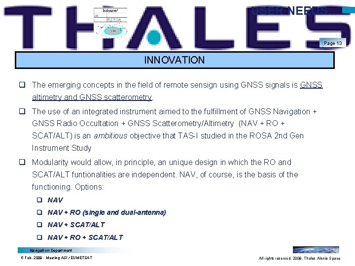 USER NEEDS… Page 13 INNOVATION q The emerging concepts in the field of remote