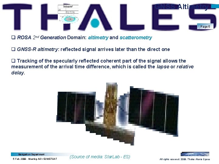 GNSS Altimetry Page 5 q ROSA 2 nd Generation Domain: altimetry and scatterometry q