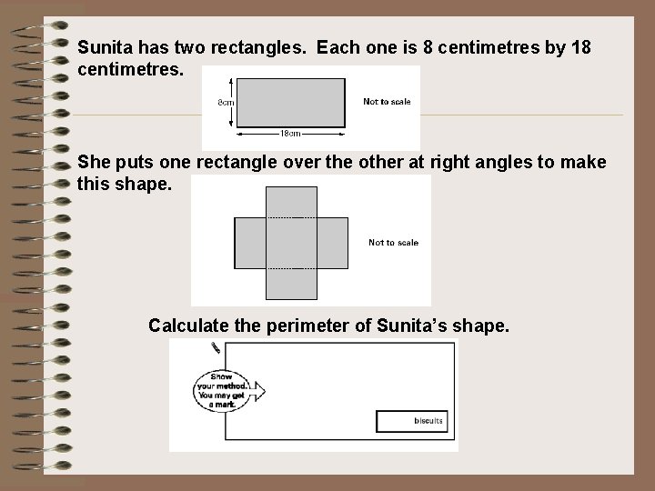 Sunita has two rectangles. Each one is 8 centimetres by 18 centimetres. She puts