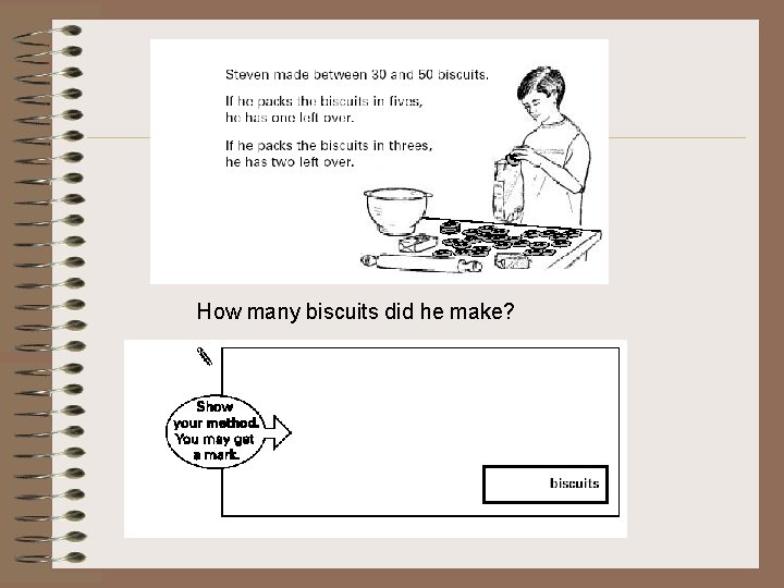 How many biscuits did he make? 