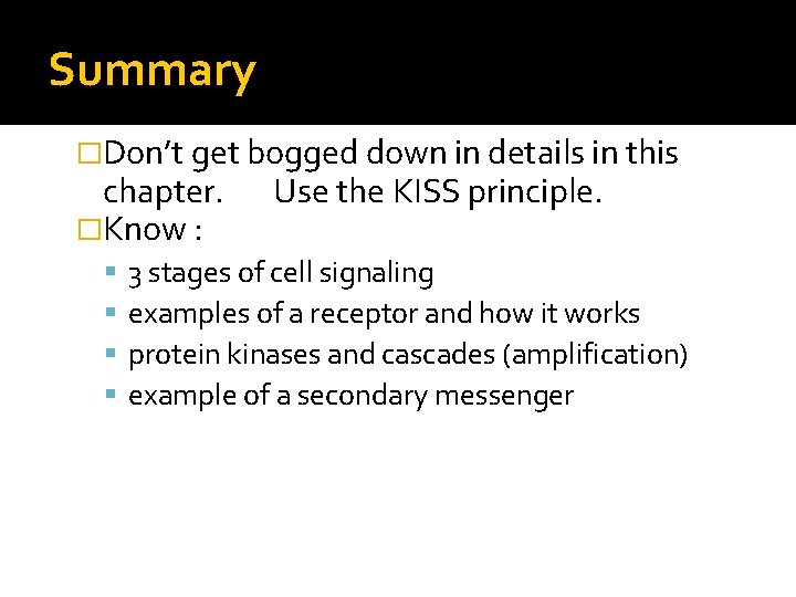 Summary �Don’t get bogged down in details in this chapter. �Know : Use the