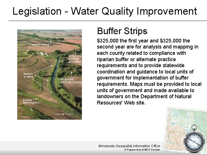 Legislation - Water Quality Improvement Buffer Strips $325, 000 the first year and $325,
