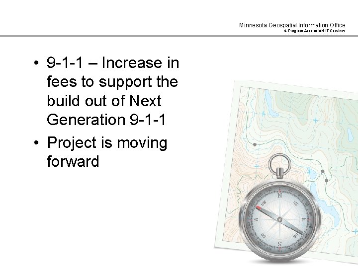 Minnesota Geospatial Information Office A Program Area of MN. IT Services • 9 -1