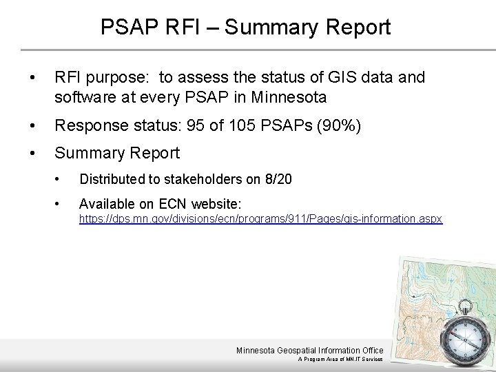 PSAP RFI – Summary Report • RFI purpose: to assess the status of GIS