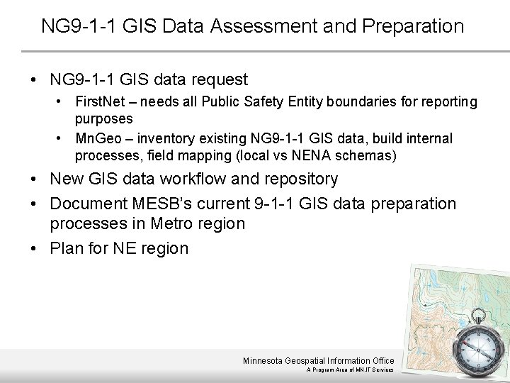 NG 9 -1 -1 GIS Data Assessment and Preparation • NG 9 -1 -1