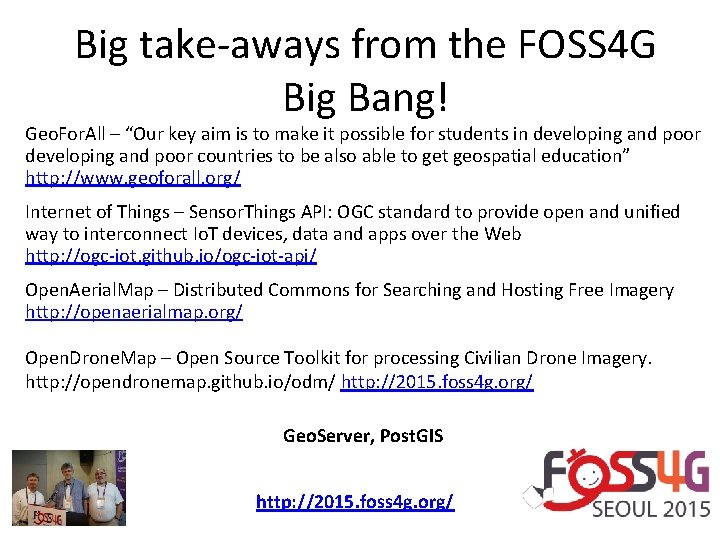 Big take-aways from the FOSS 4 G Big Bang! Geo. For. All – “Our