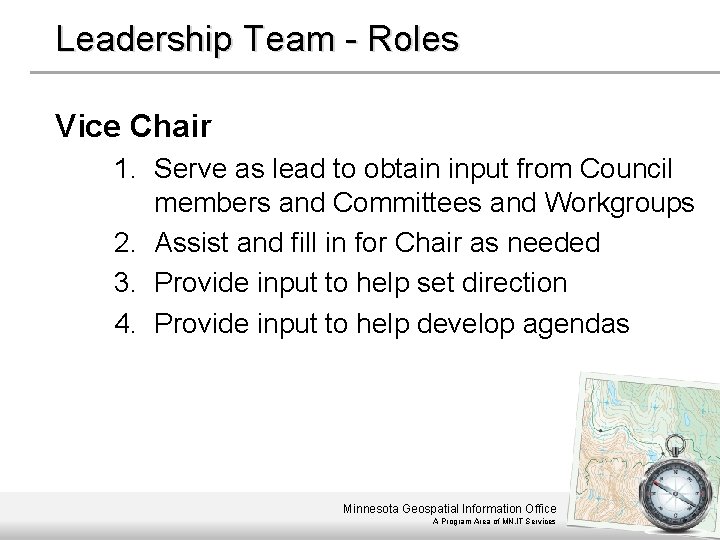 Leadership Team - Roles Vice Chair 1. Serve as lead to obtain input from