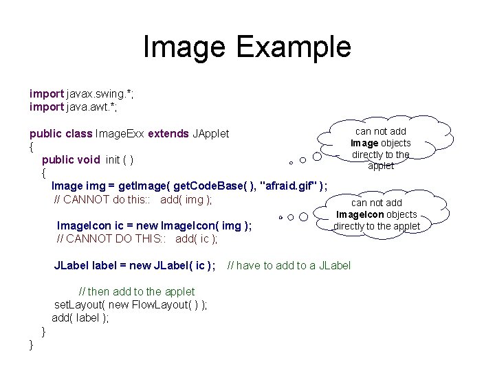 Image Example import javax. swing. *; import java. awt. *; public class Image. Exx