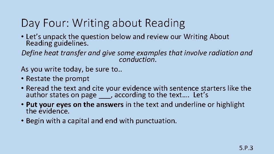Day Four: Writing about Reading • Let’s unpack the question below and review our