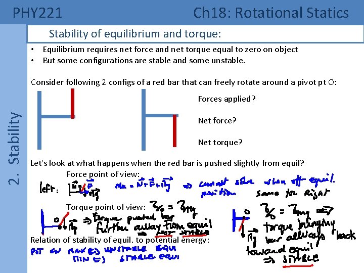 PHY 221 Ch 18: Rotational Statics Stability of equilibrium and torque: • Equilibrium requires