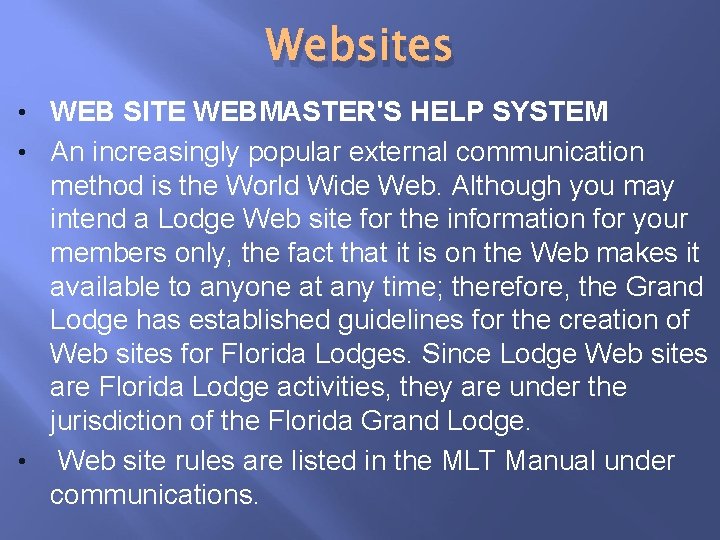 Websites • WEB SITE WEBMASTER'S HELP SYSTEM • An increasingly popular external communication method