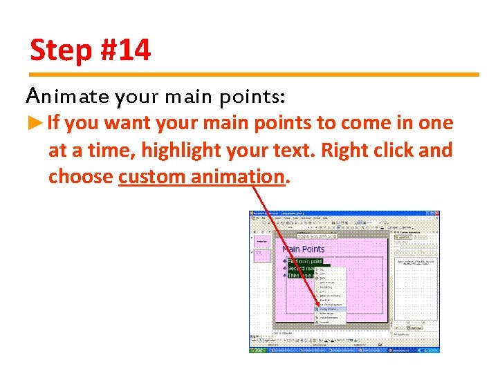 Step #14 Animate your main points: ►If you want your main points to come