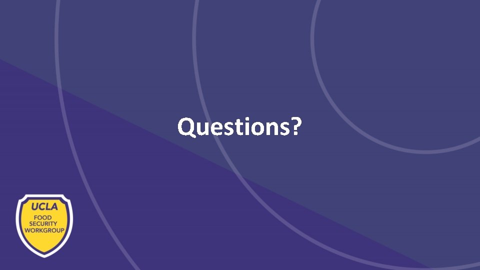 Questions? Questions?