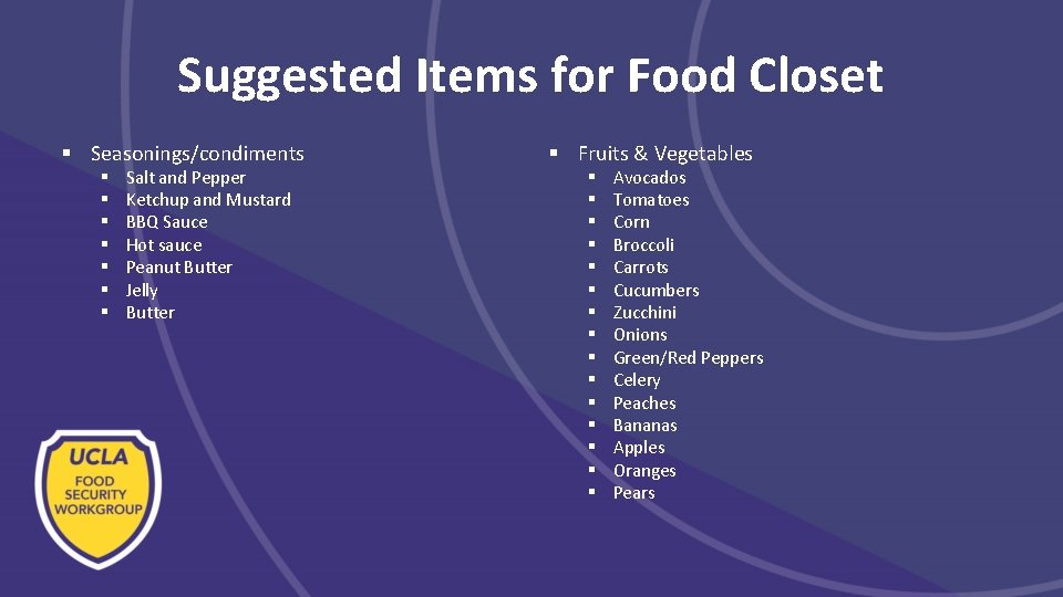 Suggested Items for Food Closet § Seasonings/condiments § § § § Salt and Pepper Suggested Items for Food Closet § Seasonings/condiments § § § § Salt and Pepper