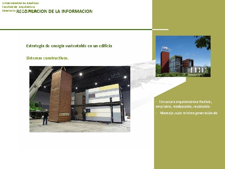 Universidad de las Américas Facultad de Arquitectura Seminario de investigación PASO 8 RECOPILACION DE