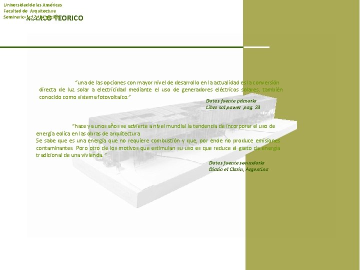 Universidad de las Américas Facultad de Arquitectura Seminario de investigación PASO 3 MARCO TEORICO