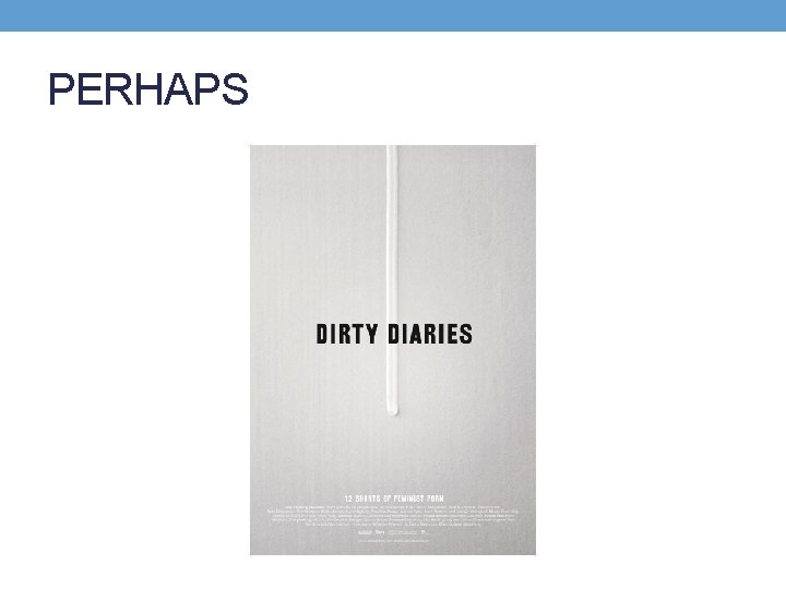 PERHAPS 