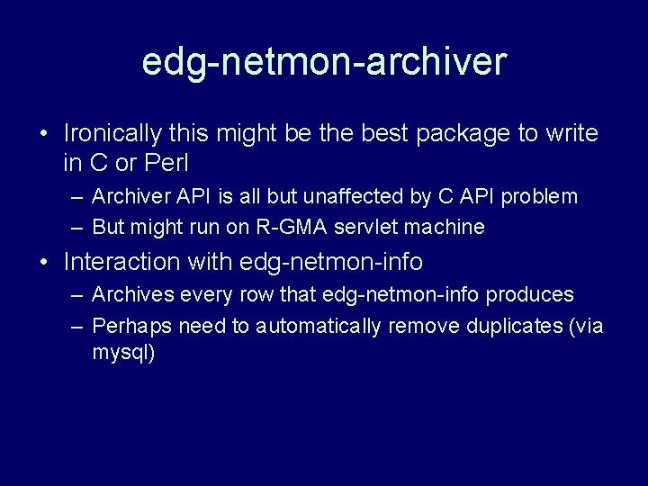 edg-netmon-archiver • Ironically this might be the best package to write in C or