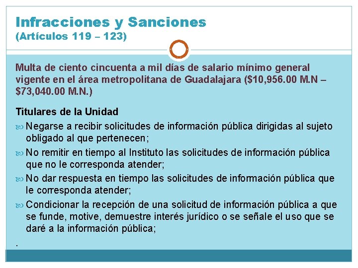 Infracciones y Sanciones (Artículos 119 – 123) Multa de ciento cincuenta a mil días